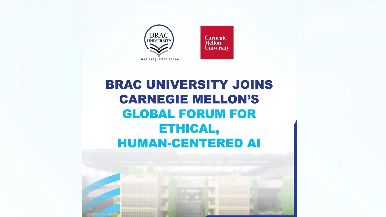 বৈশ্বিক এআই ফোরামে যোগ দিল ব্র্যাক ইউনিভার্সিটি